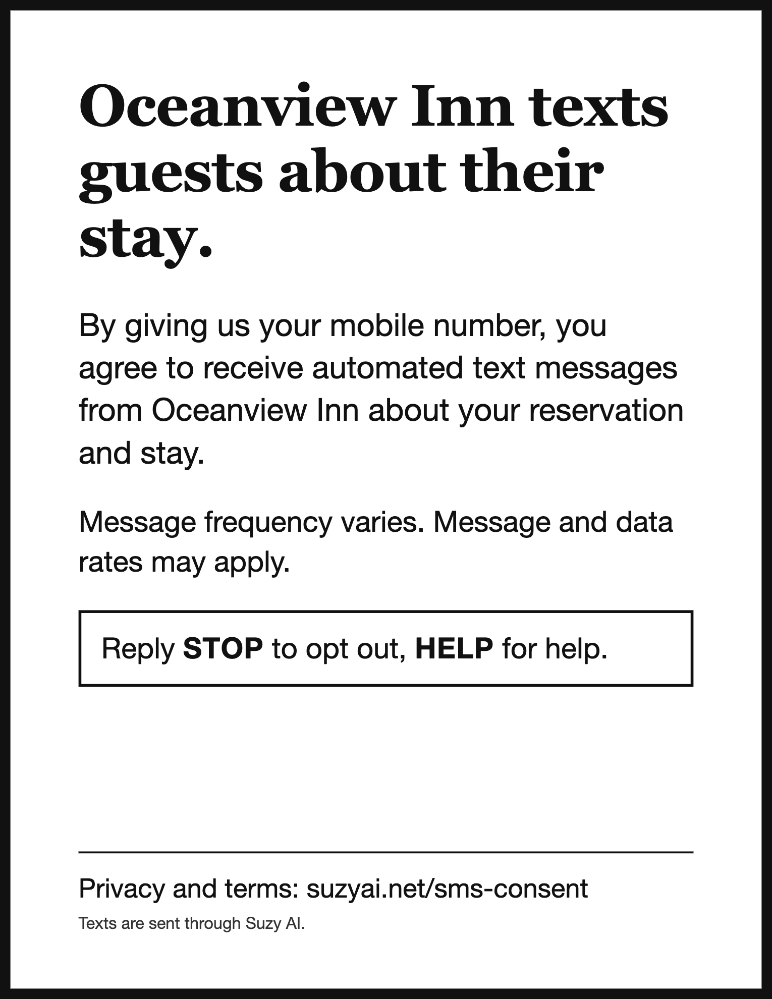 Oceanview Inn front desk sign. Oceanview Inn texts guests about their stay. By giving us your mobile number, you agree to receive automated text messages from Oceanview Inn about your reservation and stay. Message frequency varies. Message and data rates may apply. Reply STOP to opt out, HELP for help. Privacy and terms: suzyai.net/sms-consent